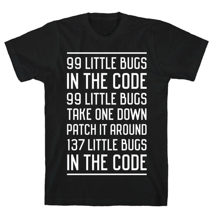 99 Little Bugs in the Code T-Shirt