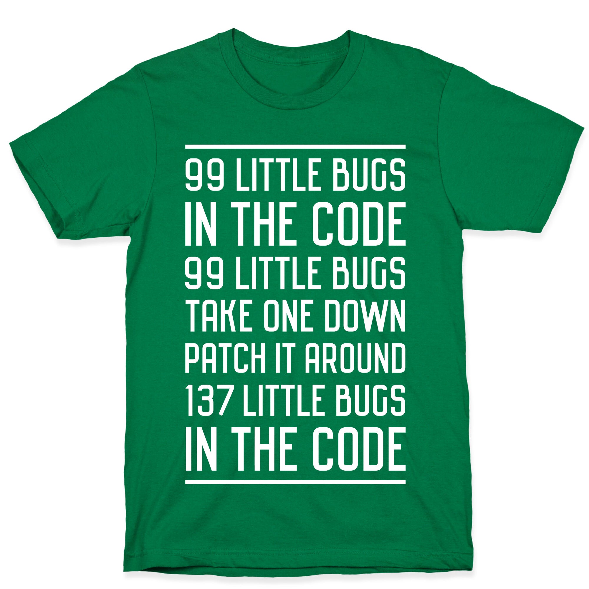99 Little Bugs in the Code T-Shirt
