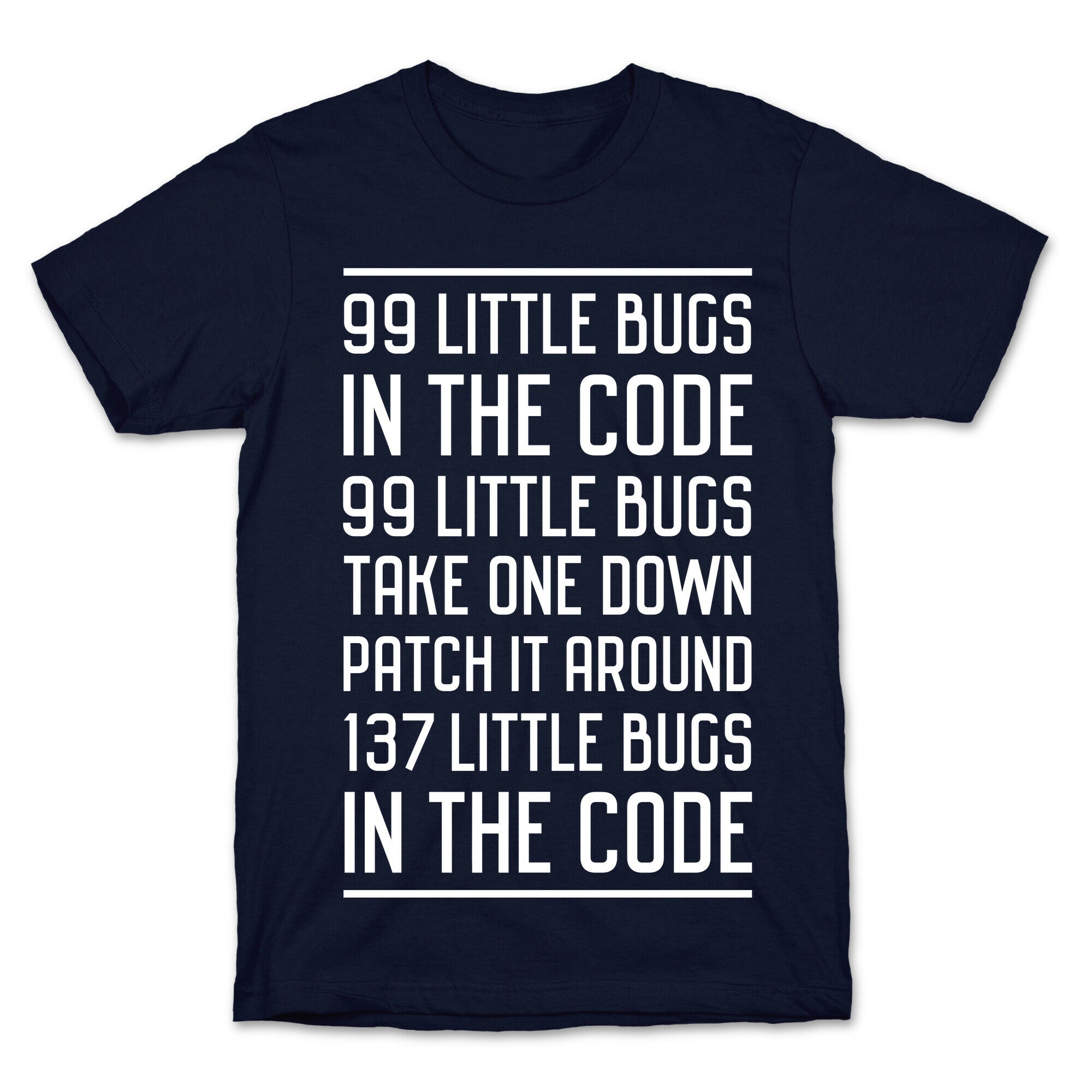 99 Little Bugs in the Code T-Shirt