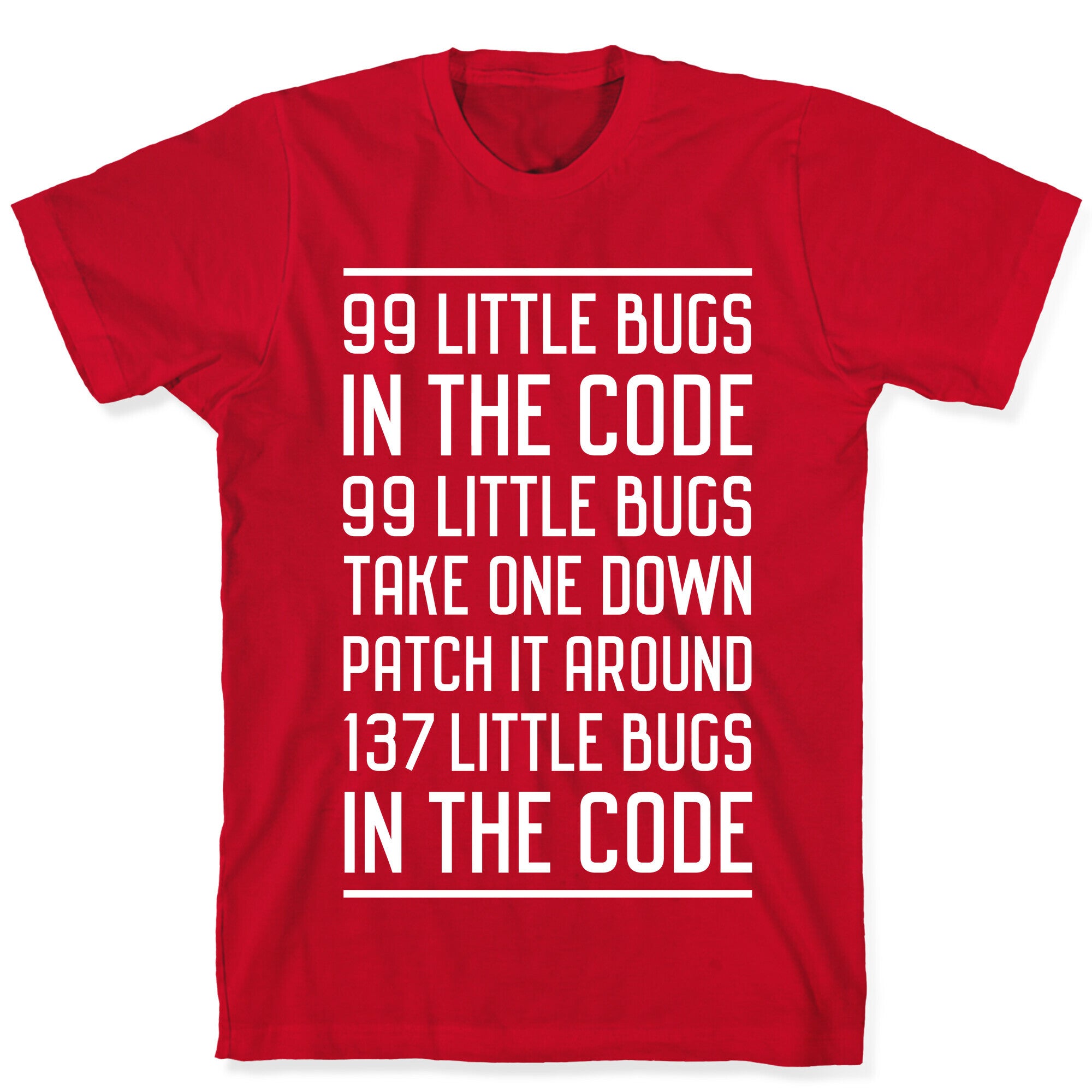 99 Little Bugs in the Code T-Shirt
