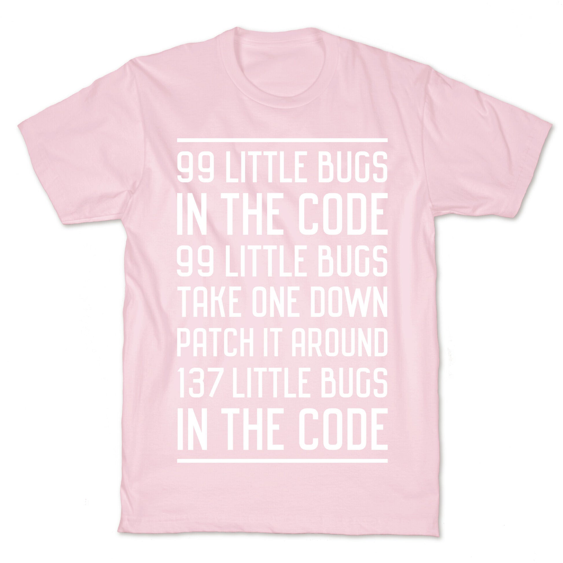 99 Little Bugs in the Code T-Shirt