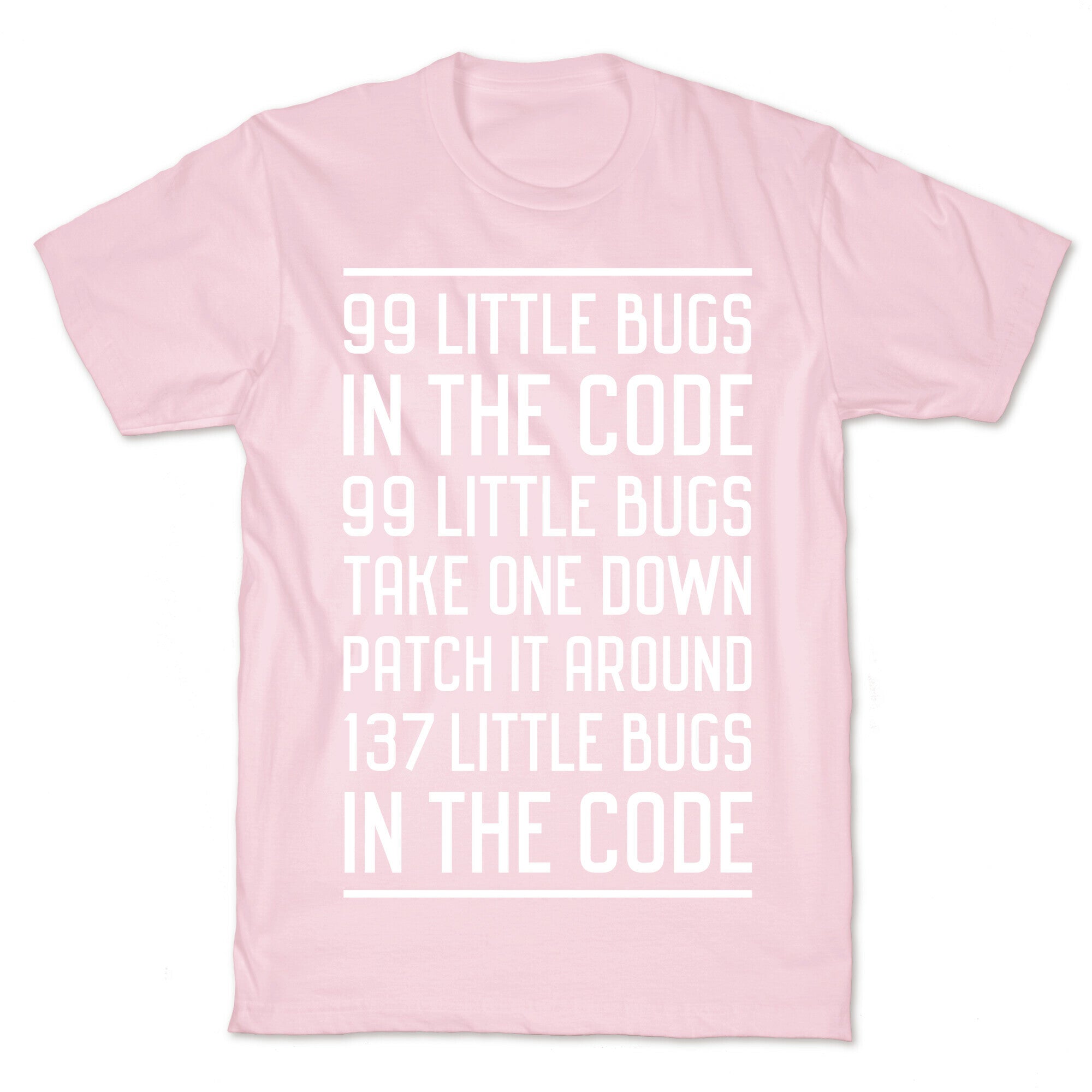 99 Little Bugs in the Code T-Shirt