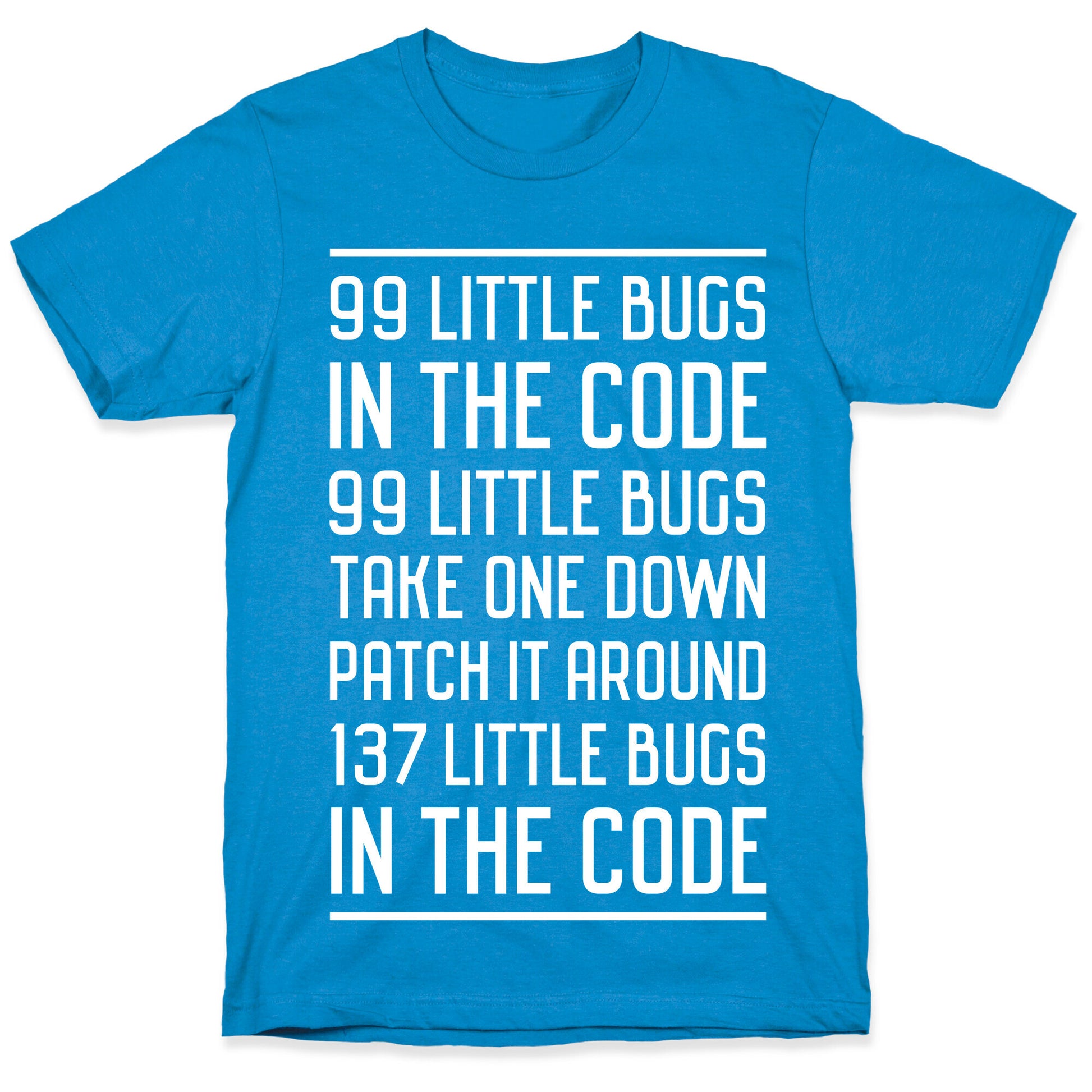 99 Little Bugs in the Code T-Shirt