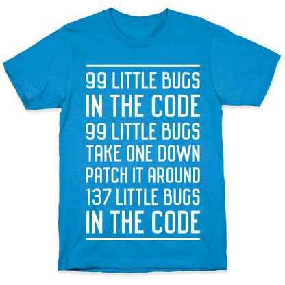 99 Little Bugs in the Code T-Shirt