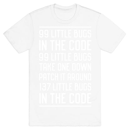 99 Little Bugs in the Code T-Shirt