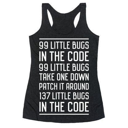 99 Little Bugs in the Code Racerback Tank