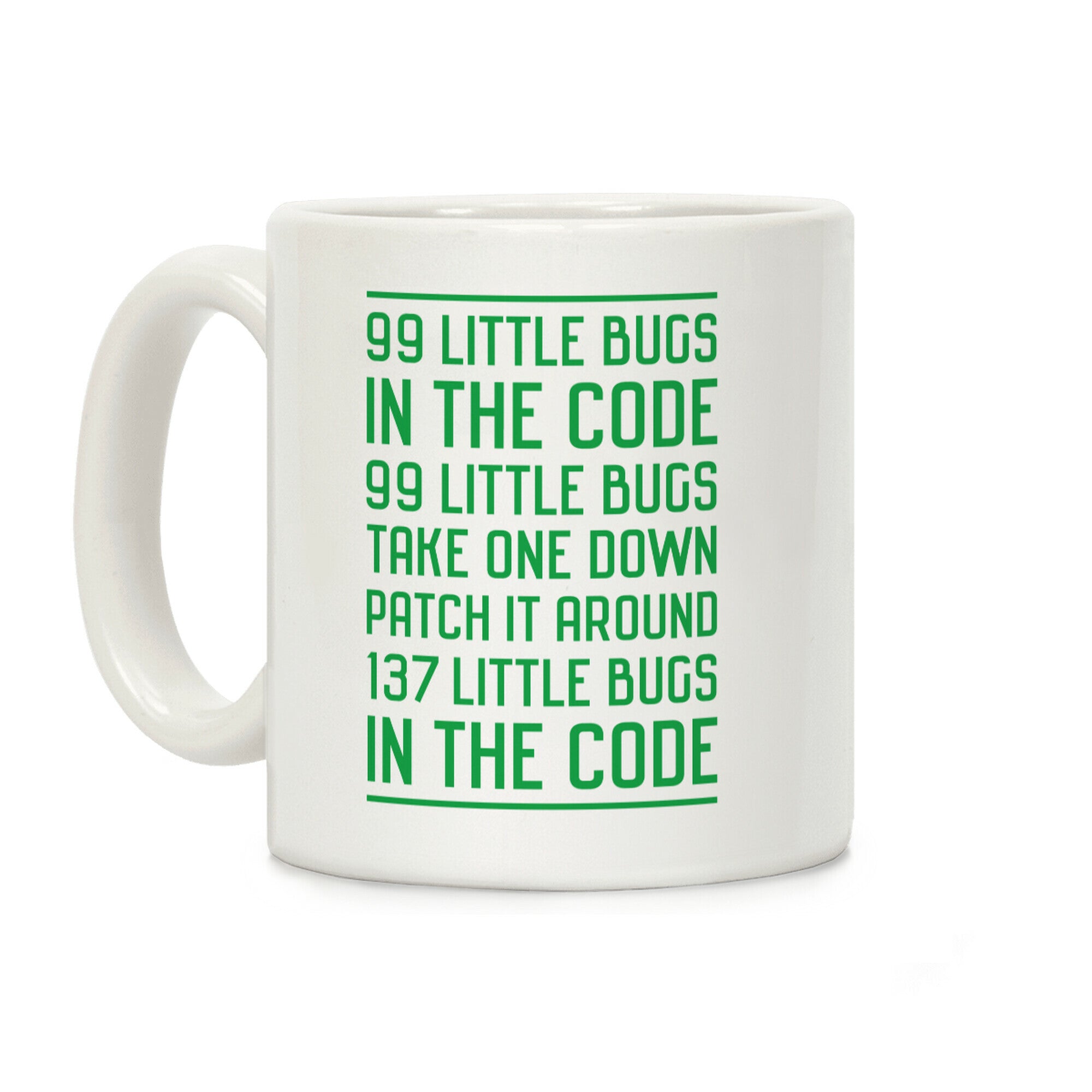 99 Little Bugs in the Code Coffee Mug