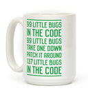 99 Little Bugs in the Code Coffee Mug
