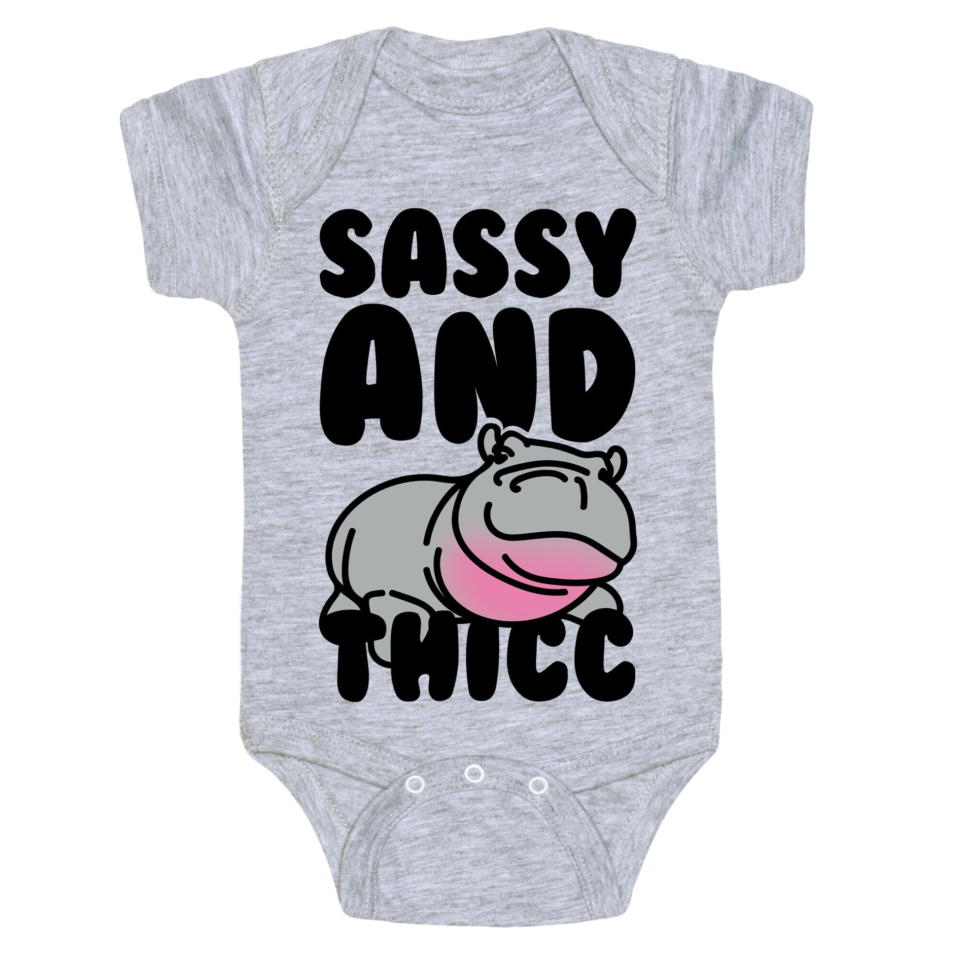 Sassy and Thicc  Baby One Piece