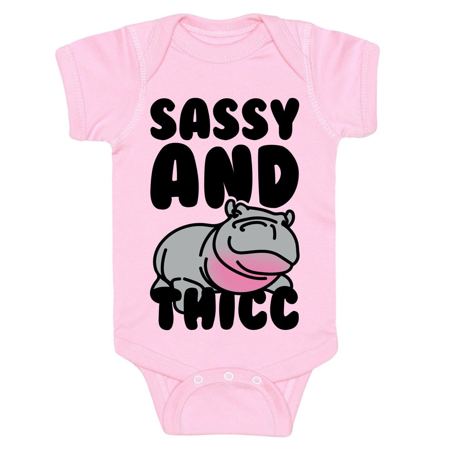 Sassy and Thicc  Baby One Piece