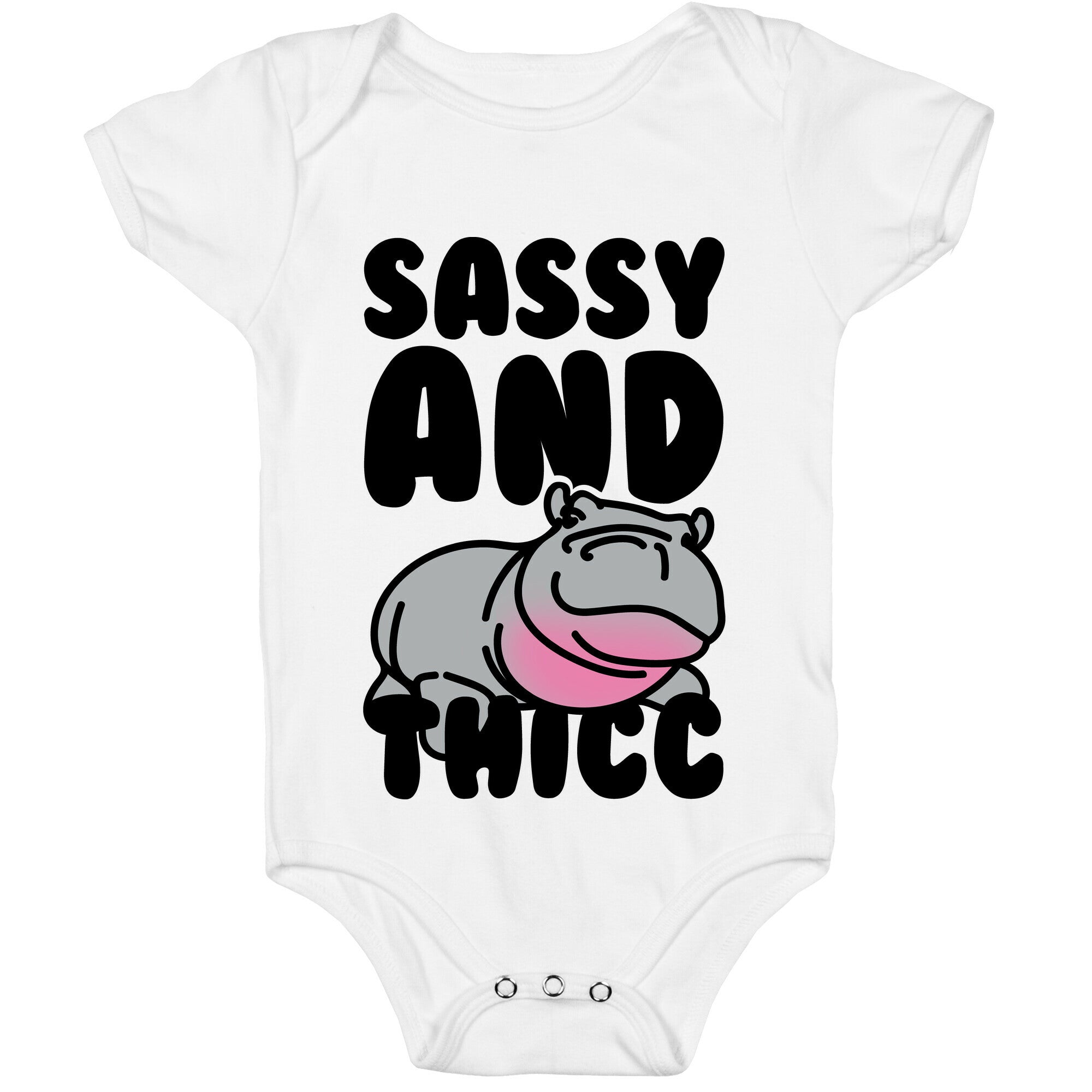 Sassy and Thicc  Baby One Piece
