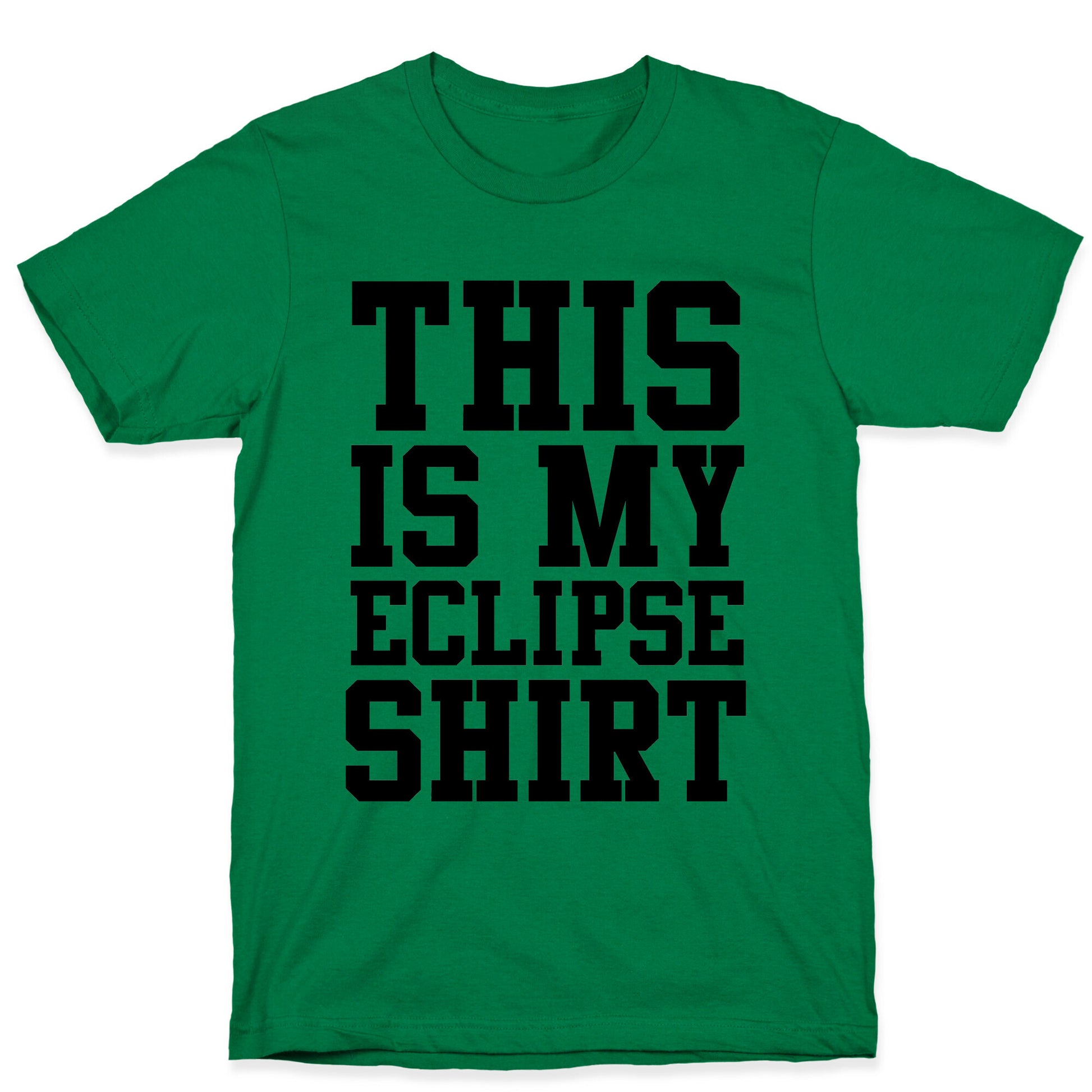 This is My Eclipse Shirt T-Shirt