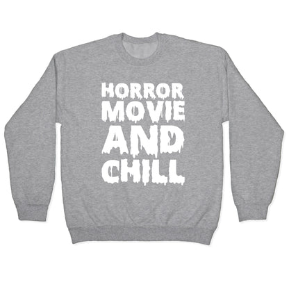 Horror Movie and Chill Crewneck Sweatshirt