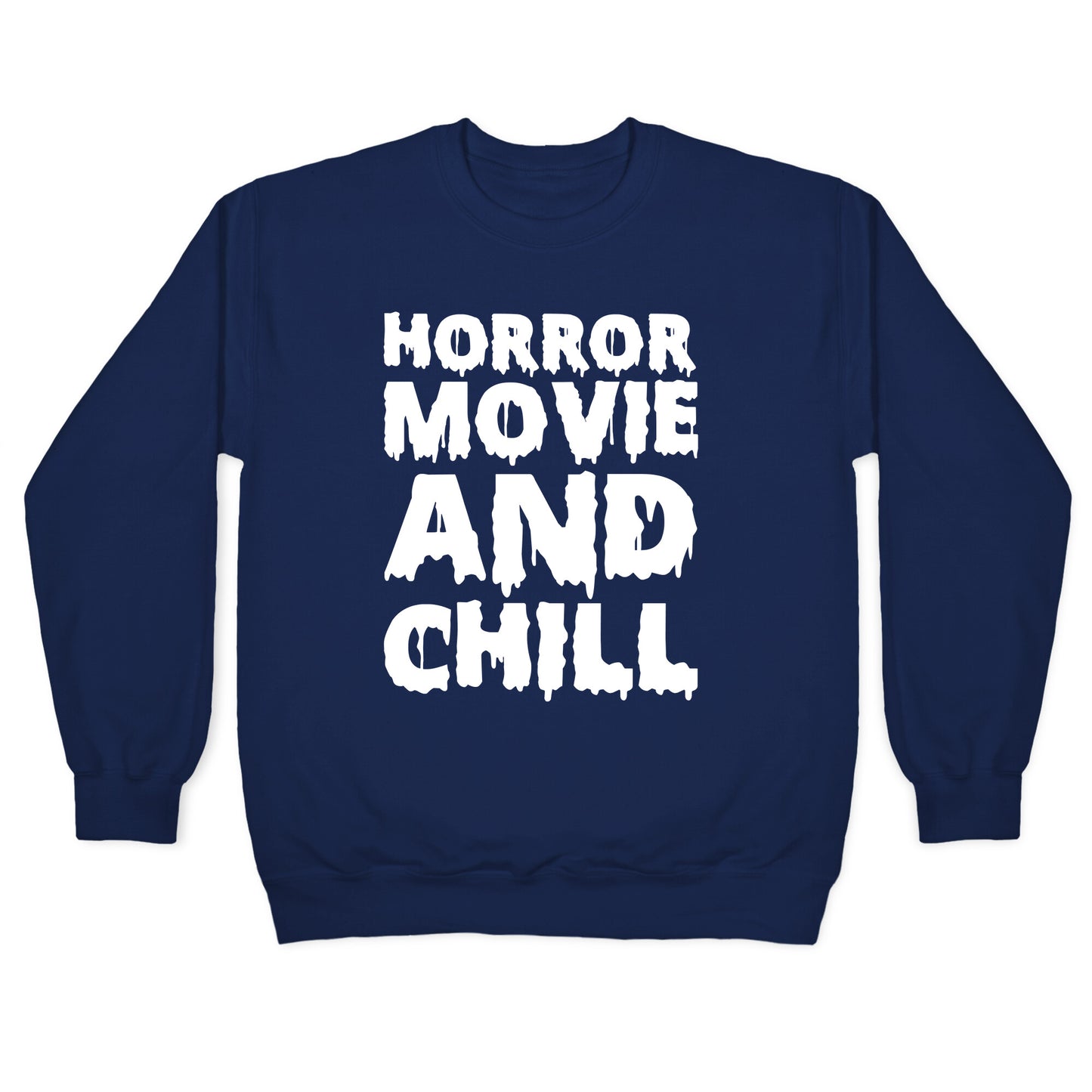 Horror Movie and Chill Crewneck Sweatshirt