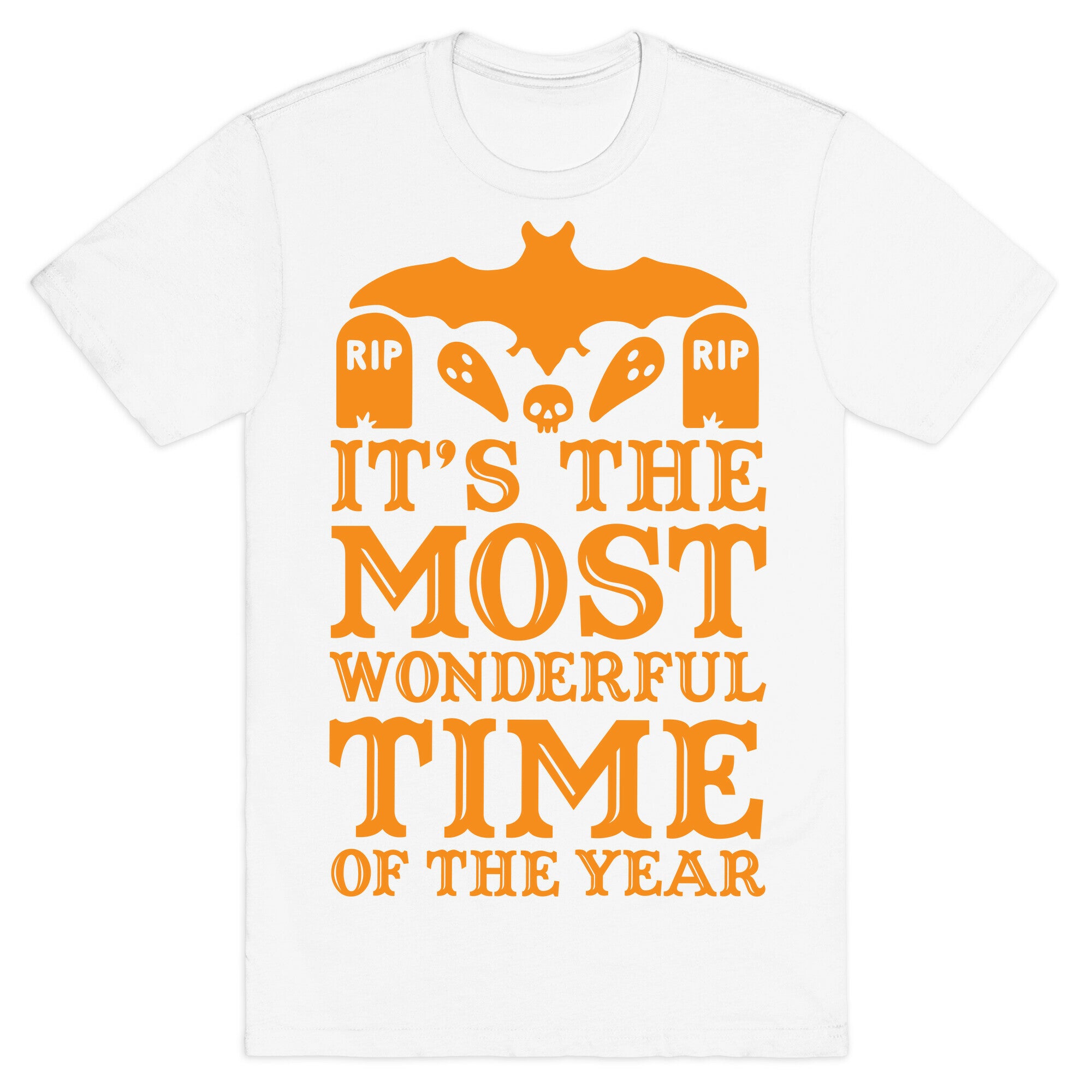 It's the Most Wonderful Time Of The Year T-Shirt