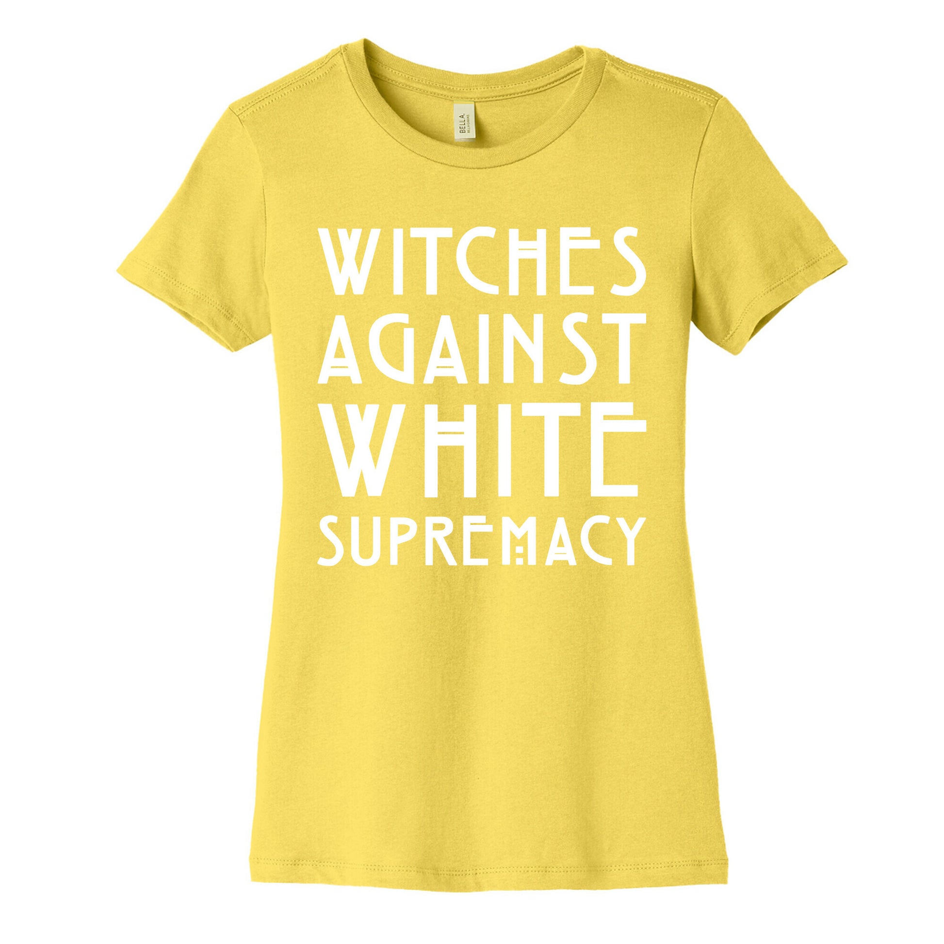 Witches Against White Supremacy White Print Women's Cotton Tee