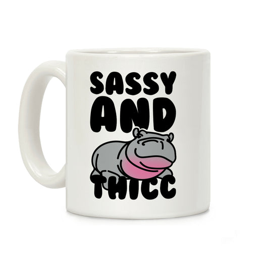 Sassy and Thicc Coffee Mug