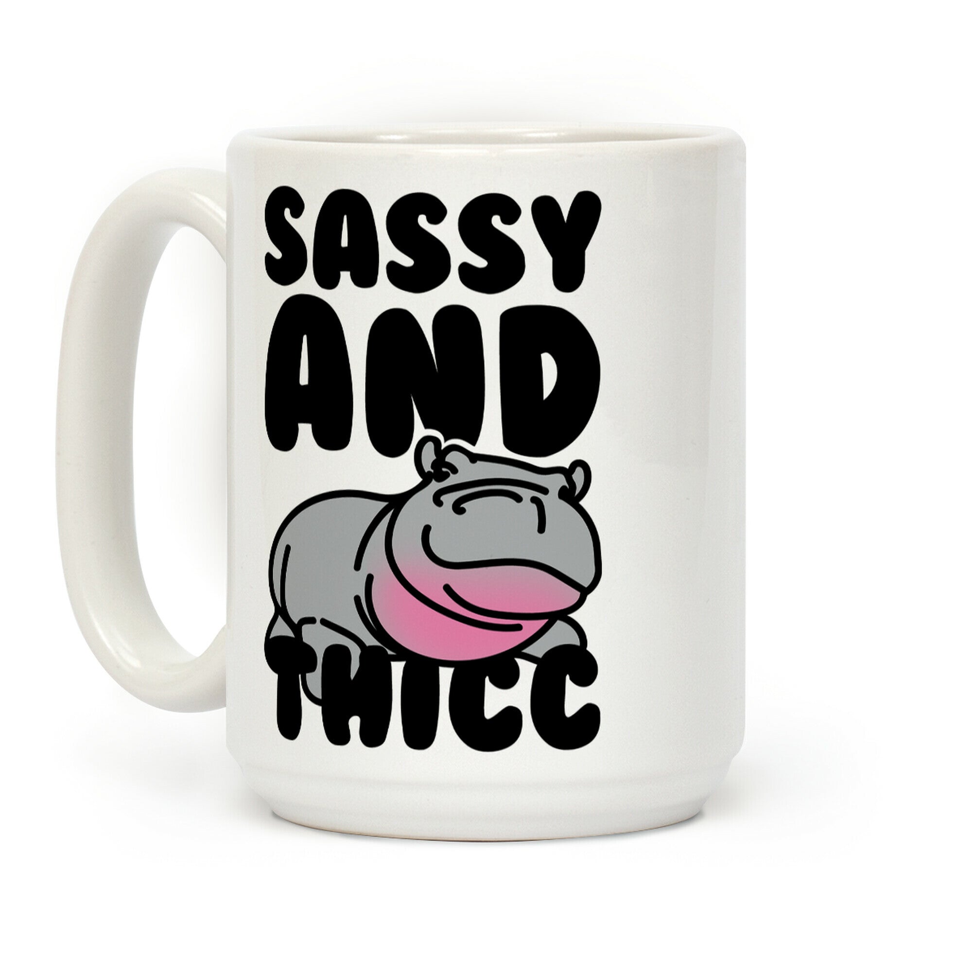 Sassy and Thicc Coffee Mug