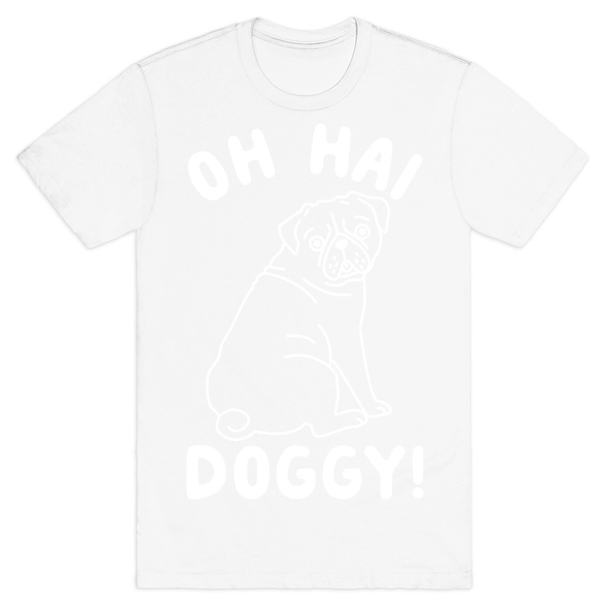 Oh Hai Doggy T-Shirt