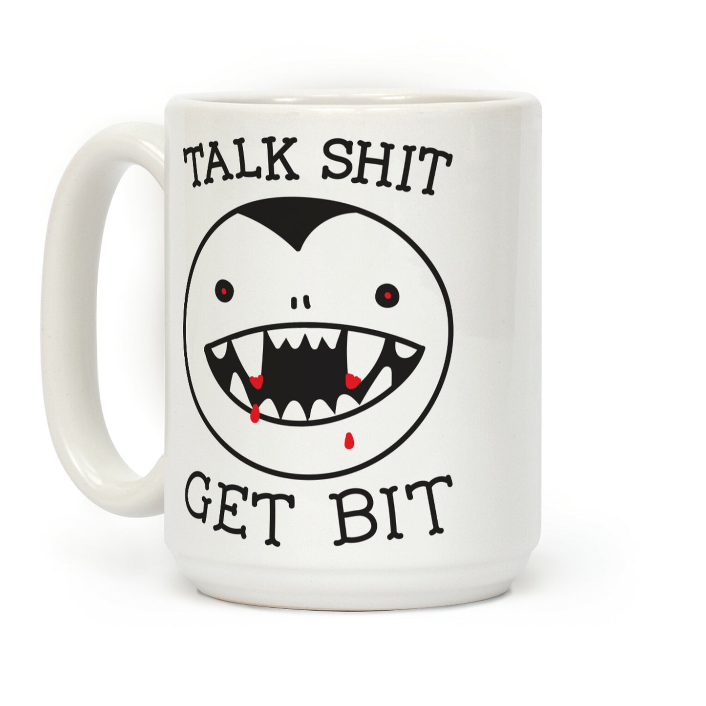Talk Shit Get Bit Coffee Mug
