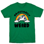 Majestically Weird T-Shirt