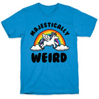 Majestically Weird T-Shirt