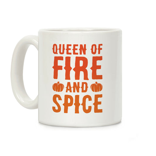 Queen of Fire and Spice Parody Coffee Mug