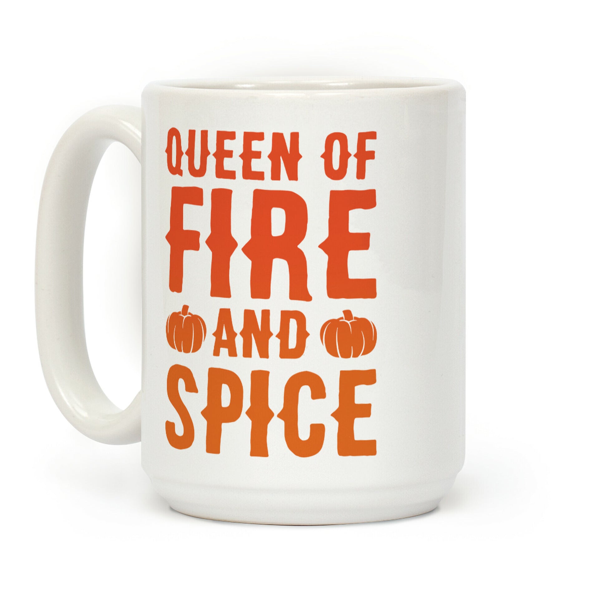 Queen of Fire and Spice Parody Coffee Mug