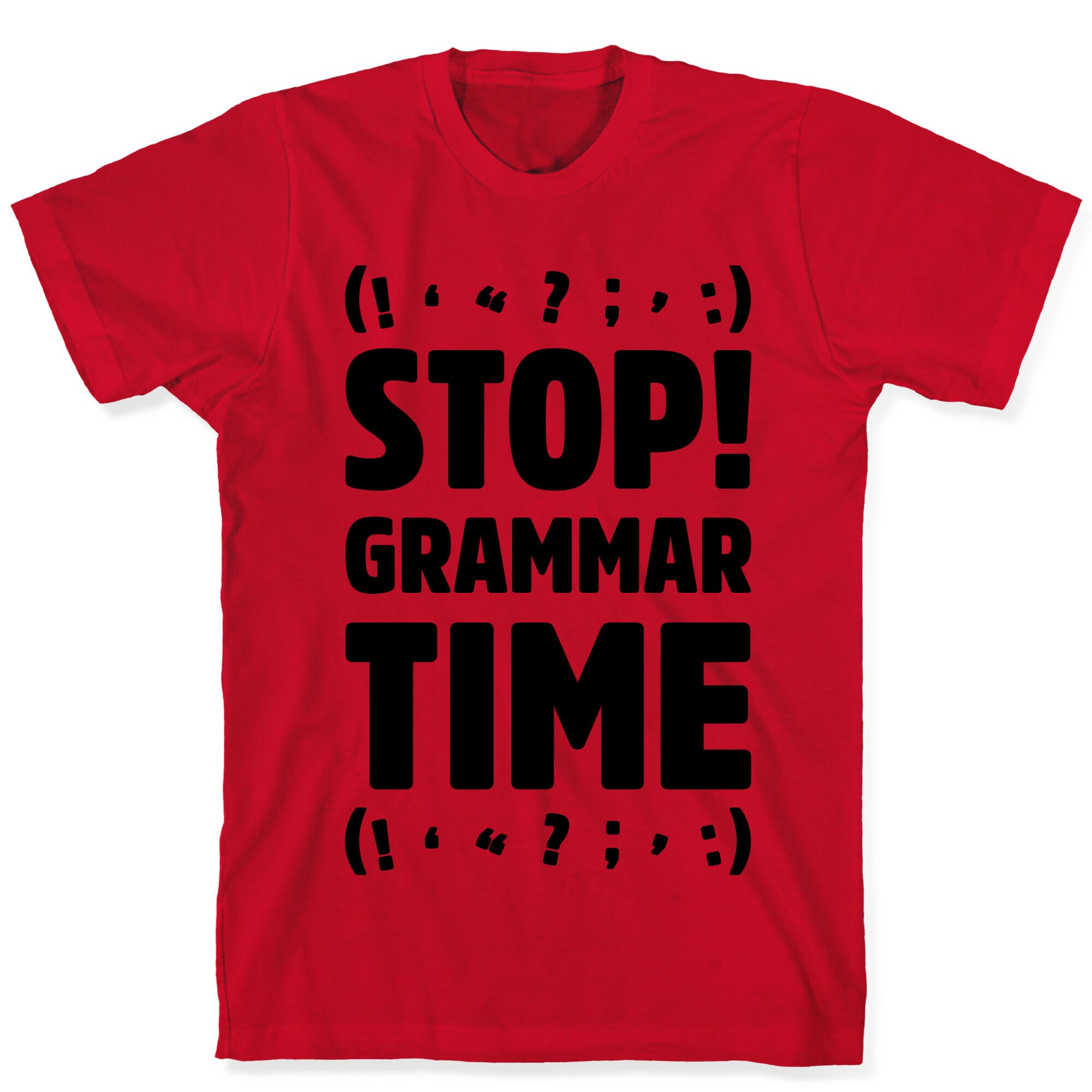 Stop Grammar Time Parody T-Shirt