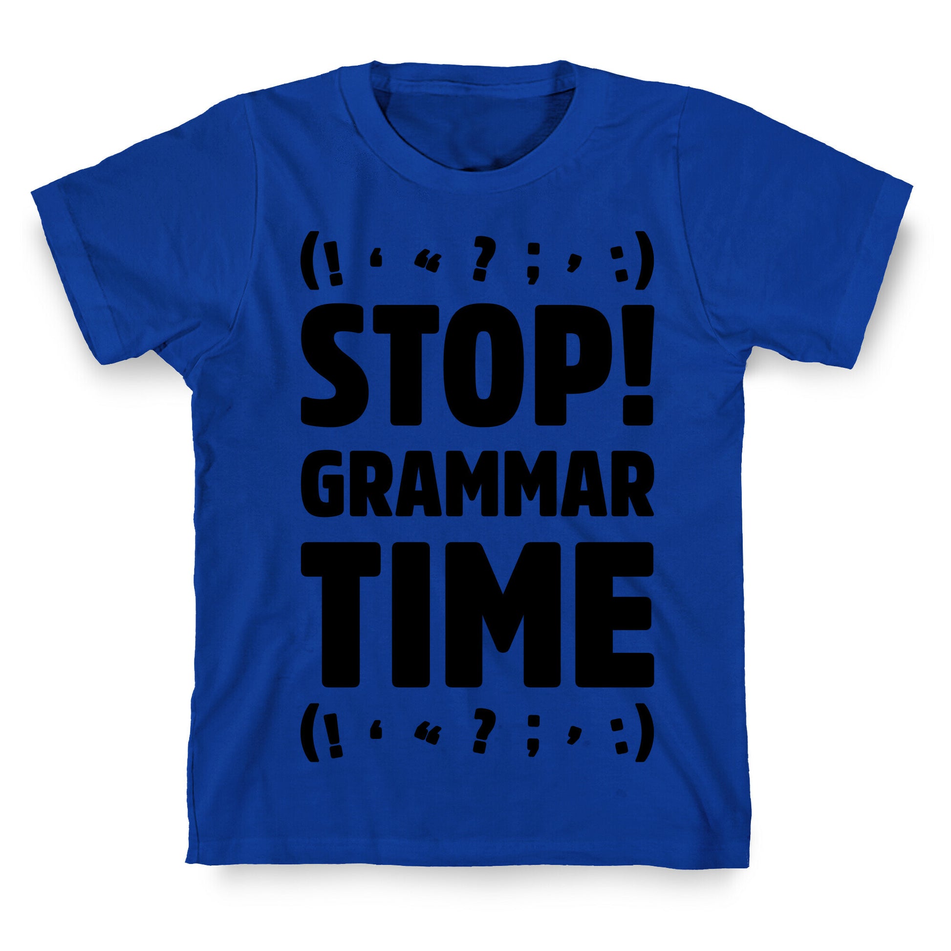 Stop Grammar Time Parody T-Shirt