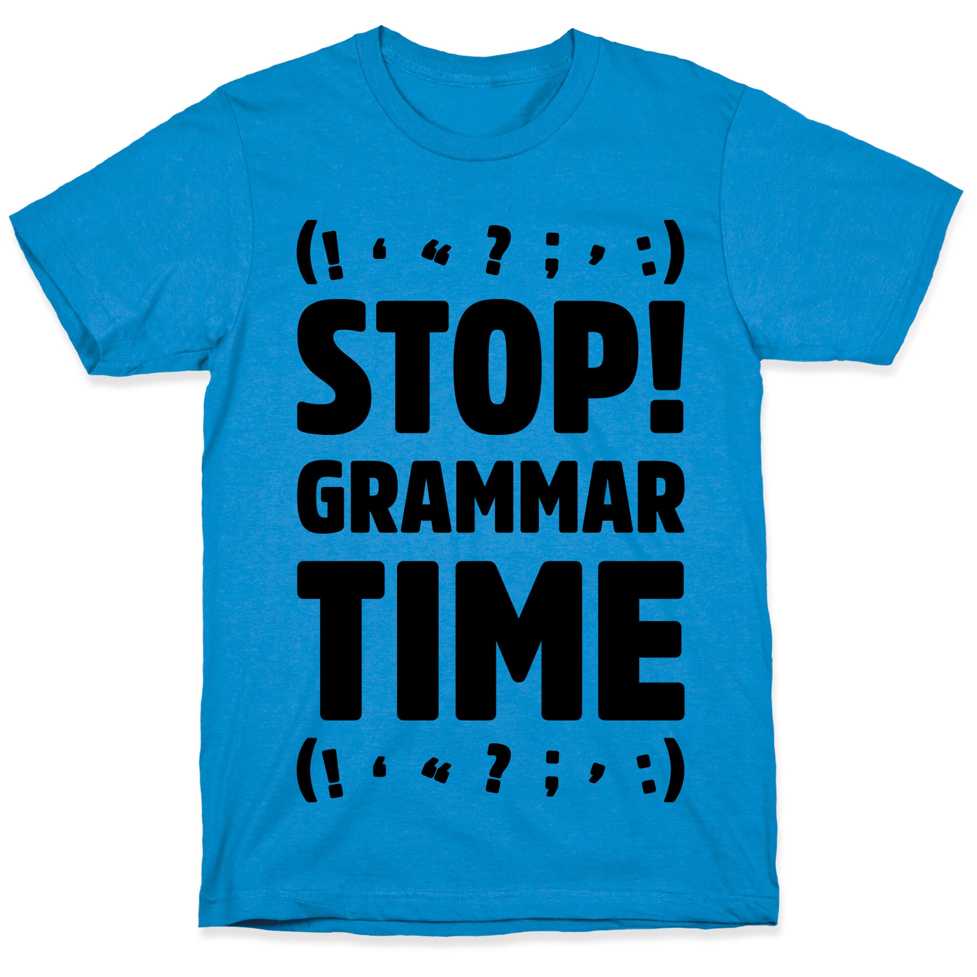 Stop Grammar Time Parody T-Shirt