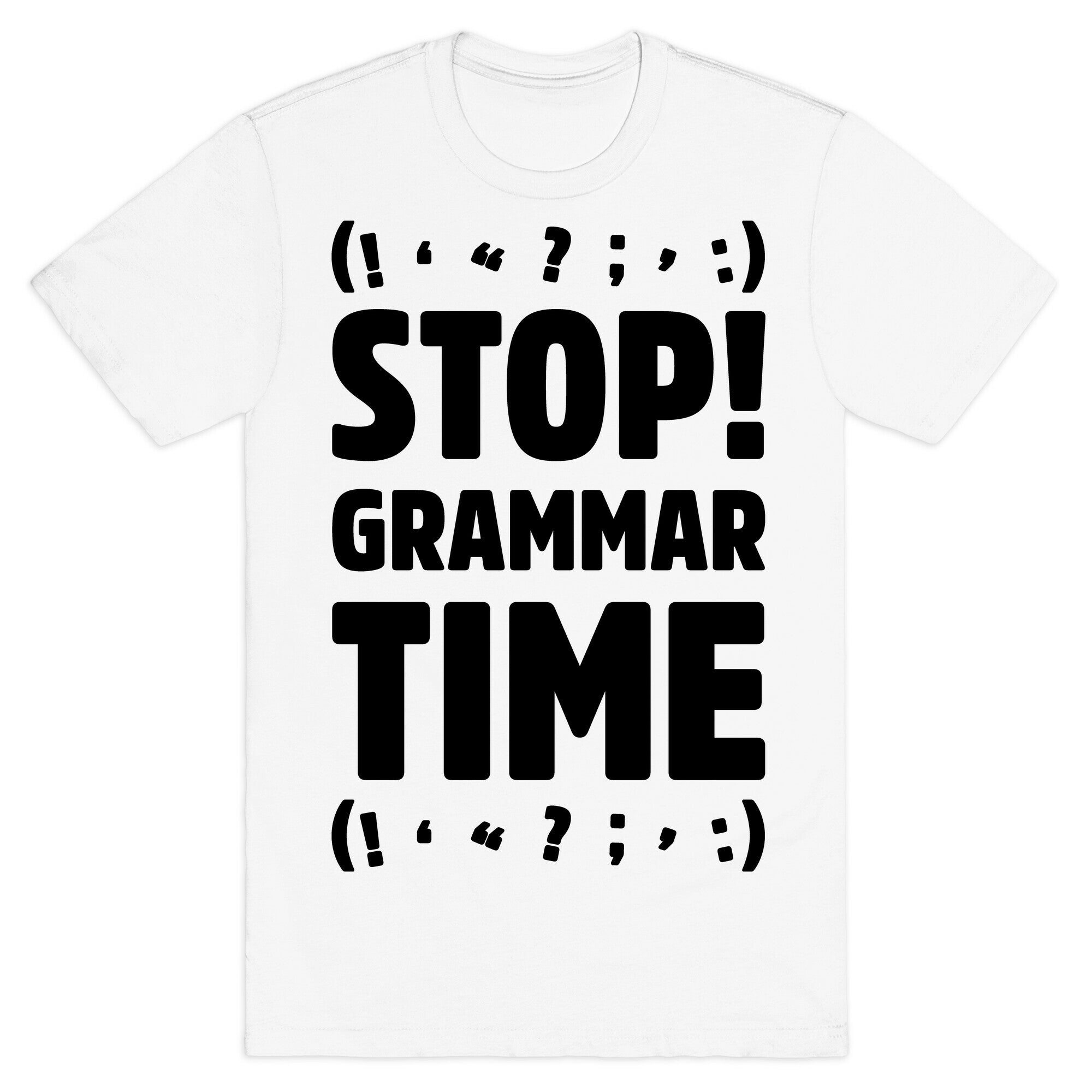 Stop Grammar Time Parody T-Shirt