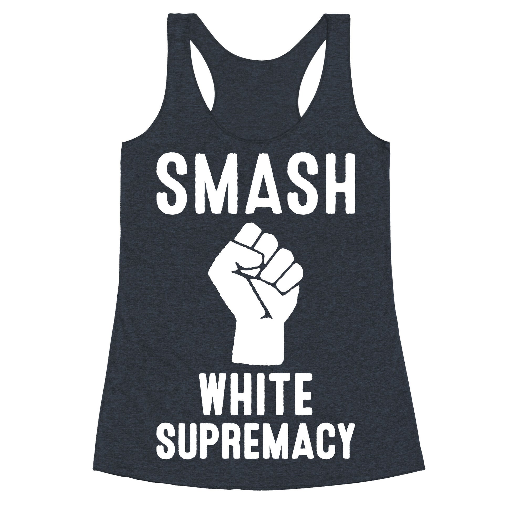 Smash White Supremacy Racerback Tank