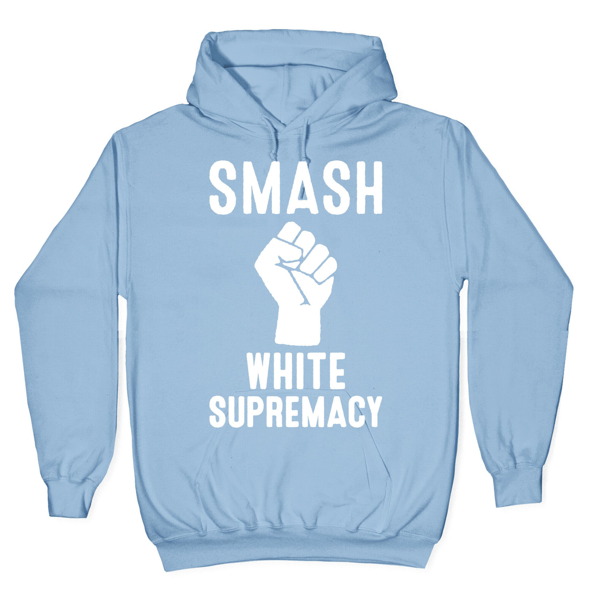 Smash White Supremacy Hoodie