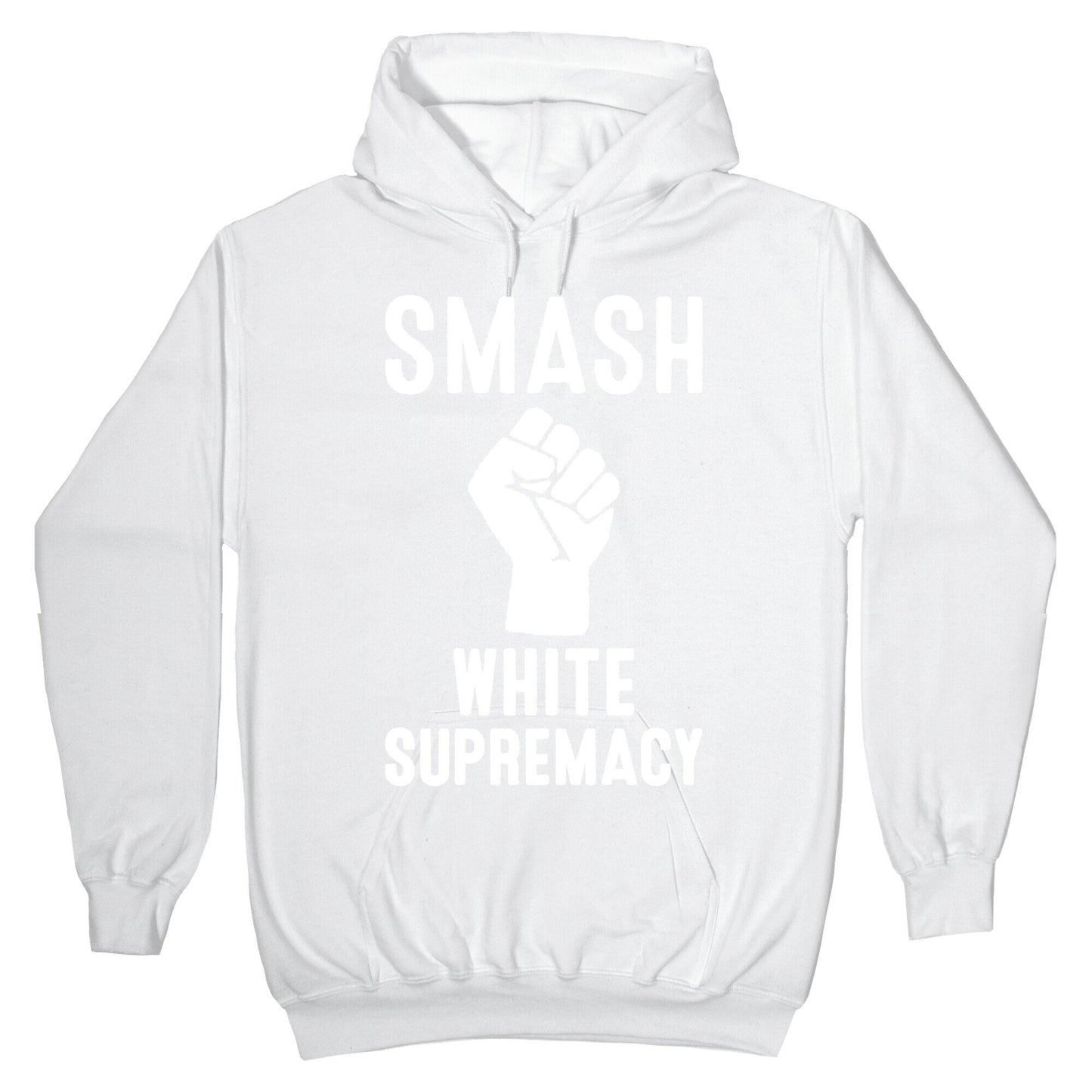 Smash White Supremacy Hoodie