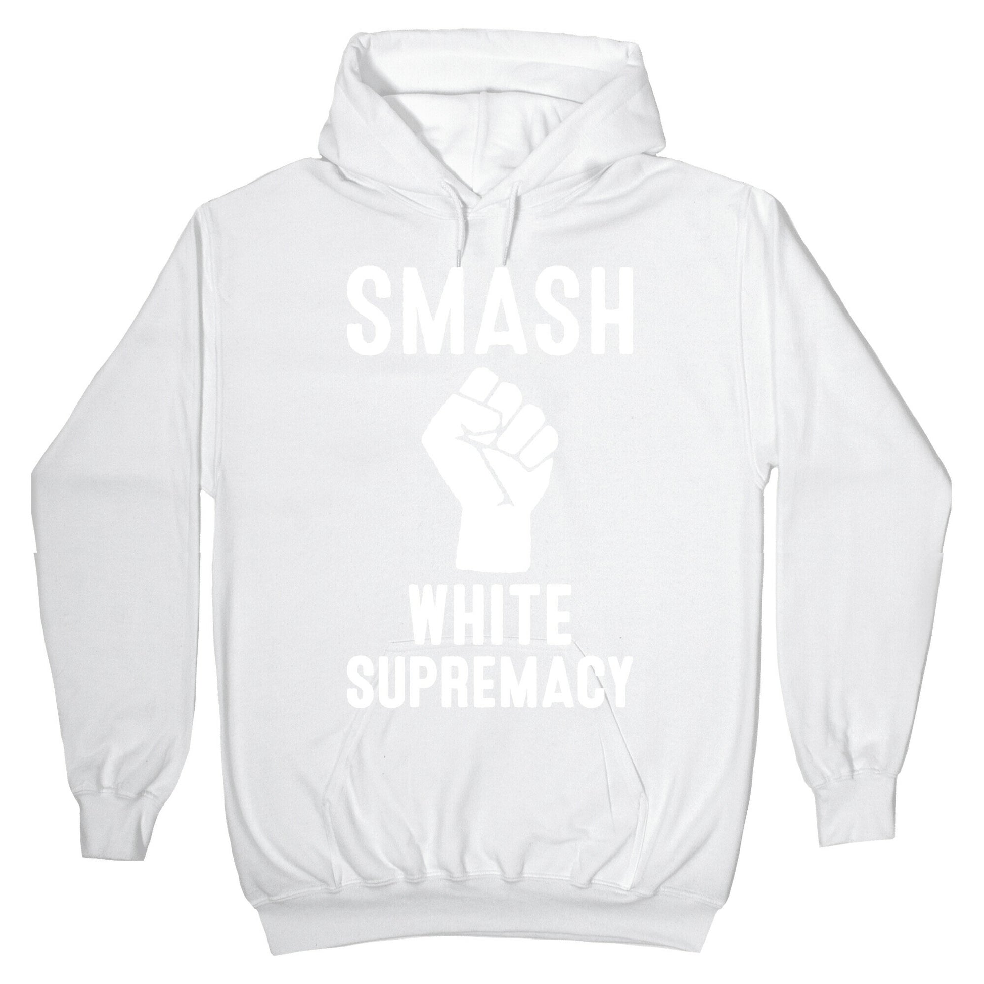 Smash White Supremacy Hoodie