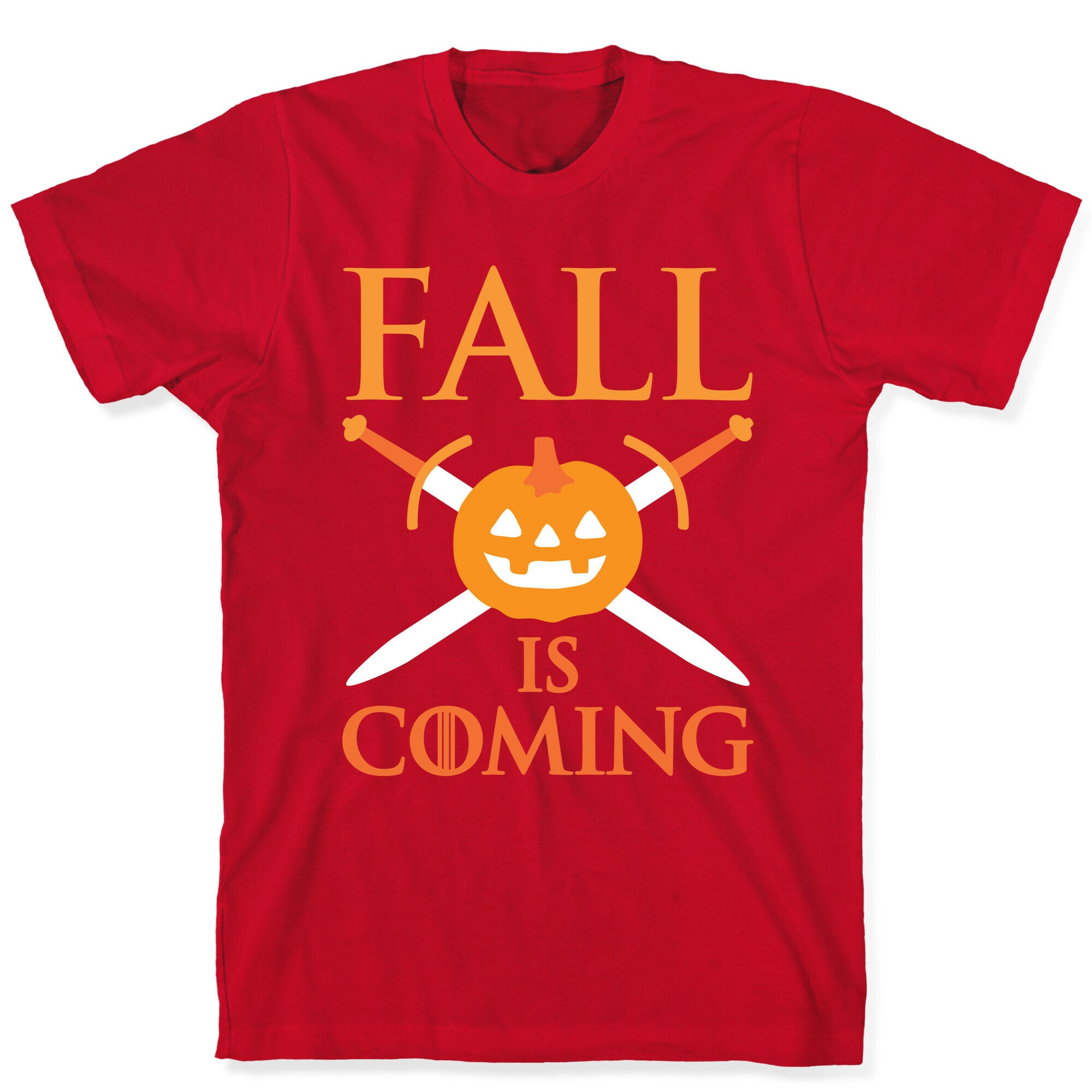 Fall Is Coming Parody T-Shirt