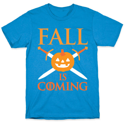 Fall Is Coming Parody T-Shirt