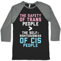 The Safety Of Trans People Baseball Tee