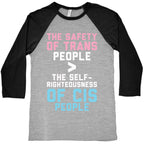 The Safety Of Trans People Baseball Tee