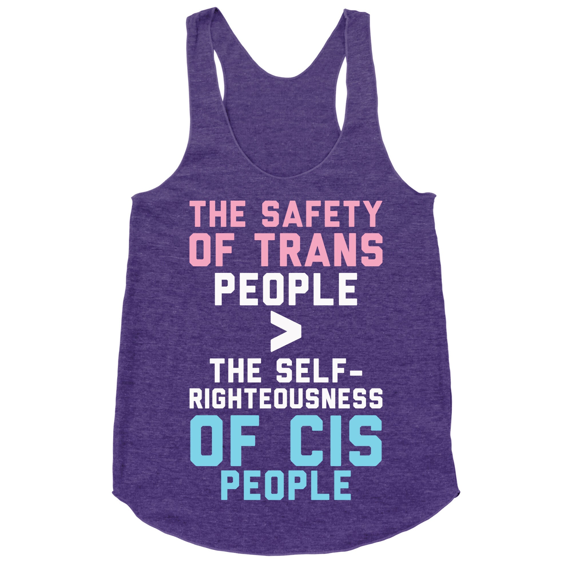 The Safety Of Trans People Racerback Tank