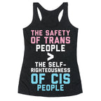 The Safety Of Trans People Racerback Tank