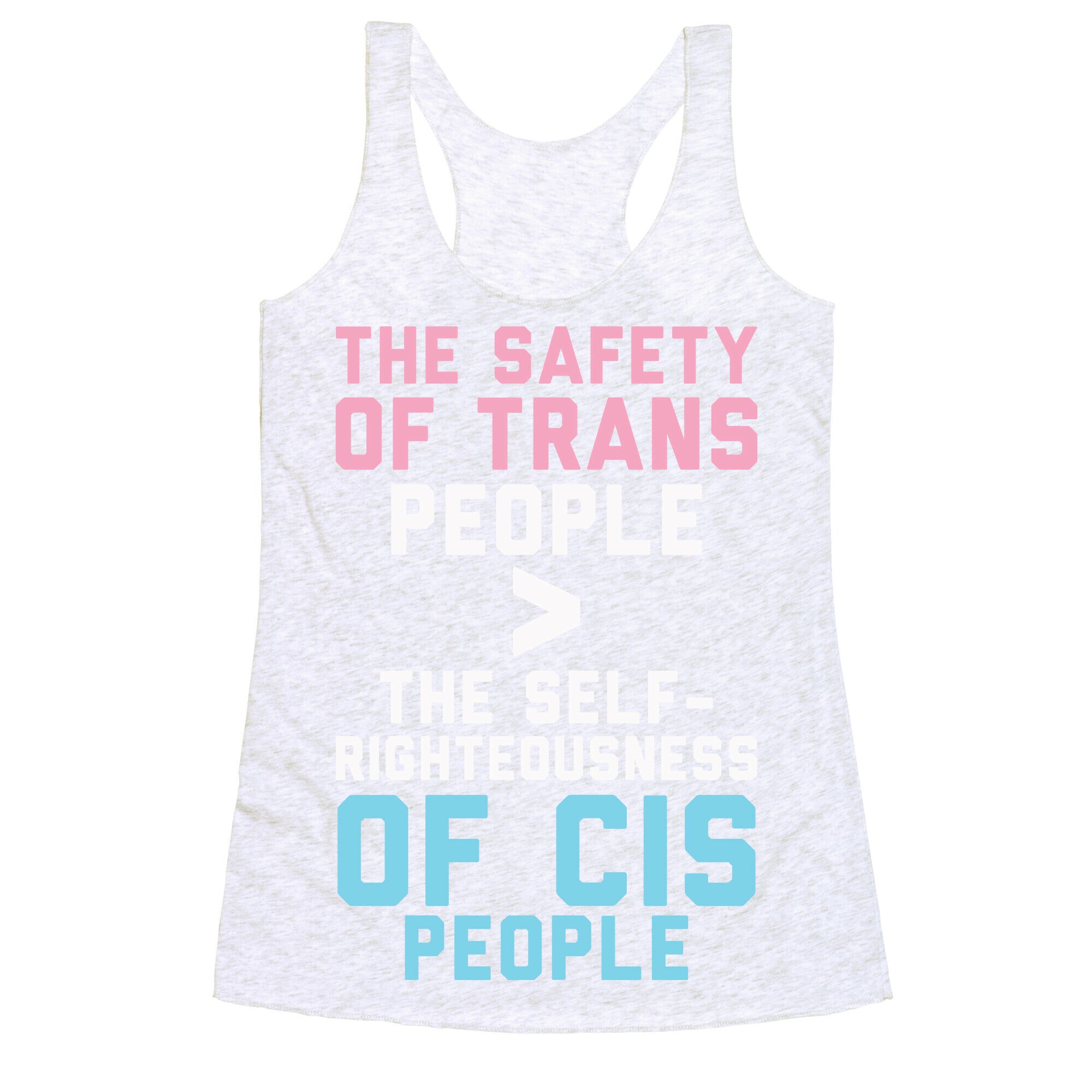 The Safety Of Trans People Racerback Tank