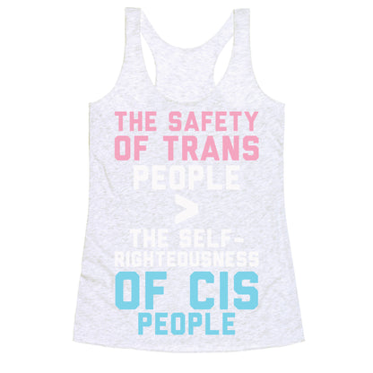 The Safety Of Trans People Racerback Tank