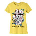 Trans is beautiful Women's Cotton Tee