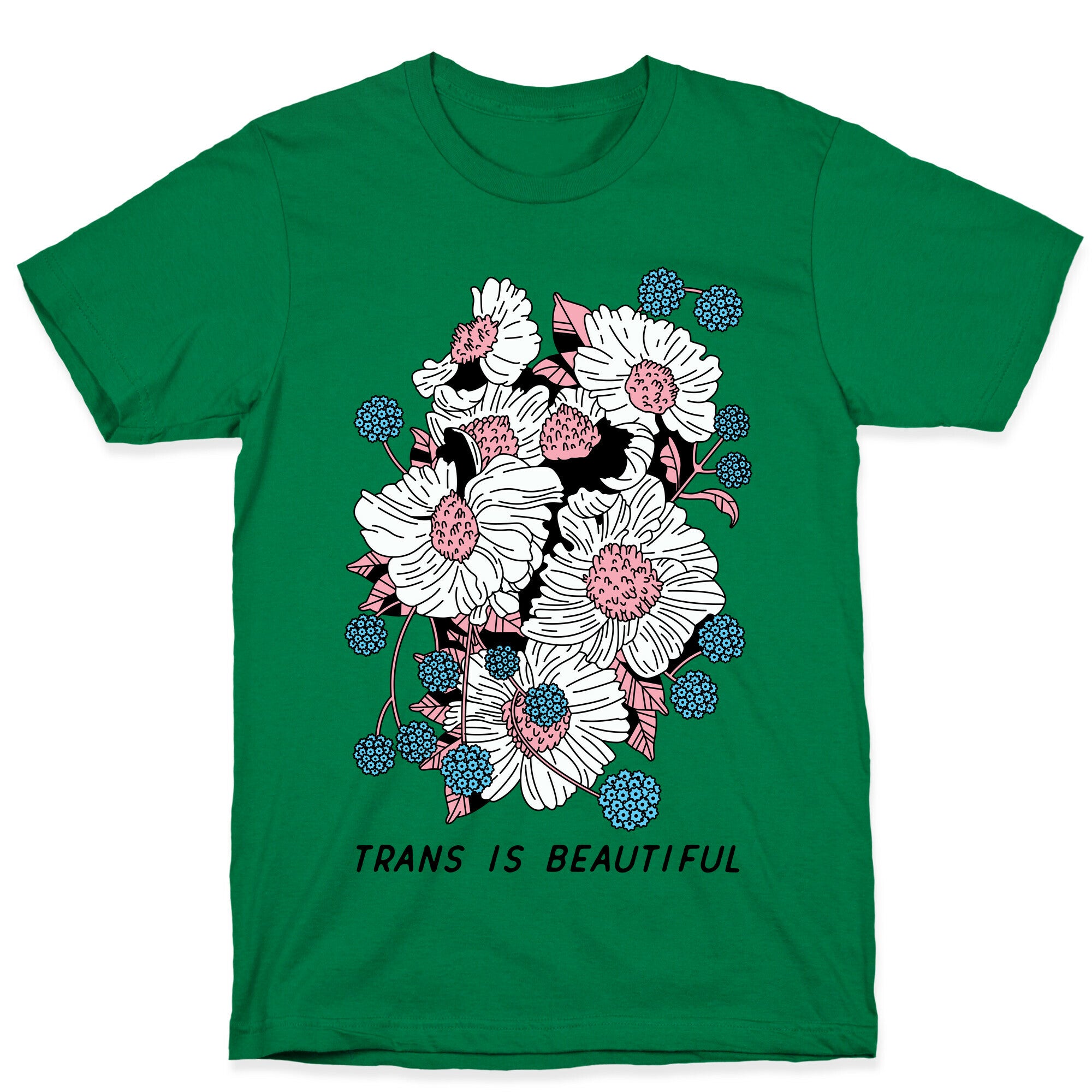 Trans is beautiful T-Shirt