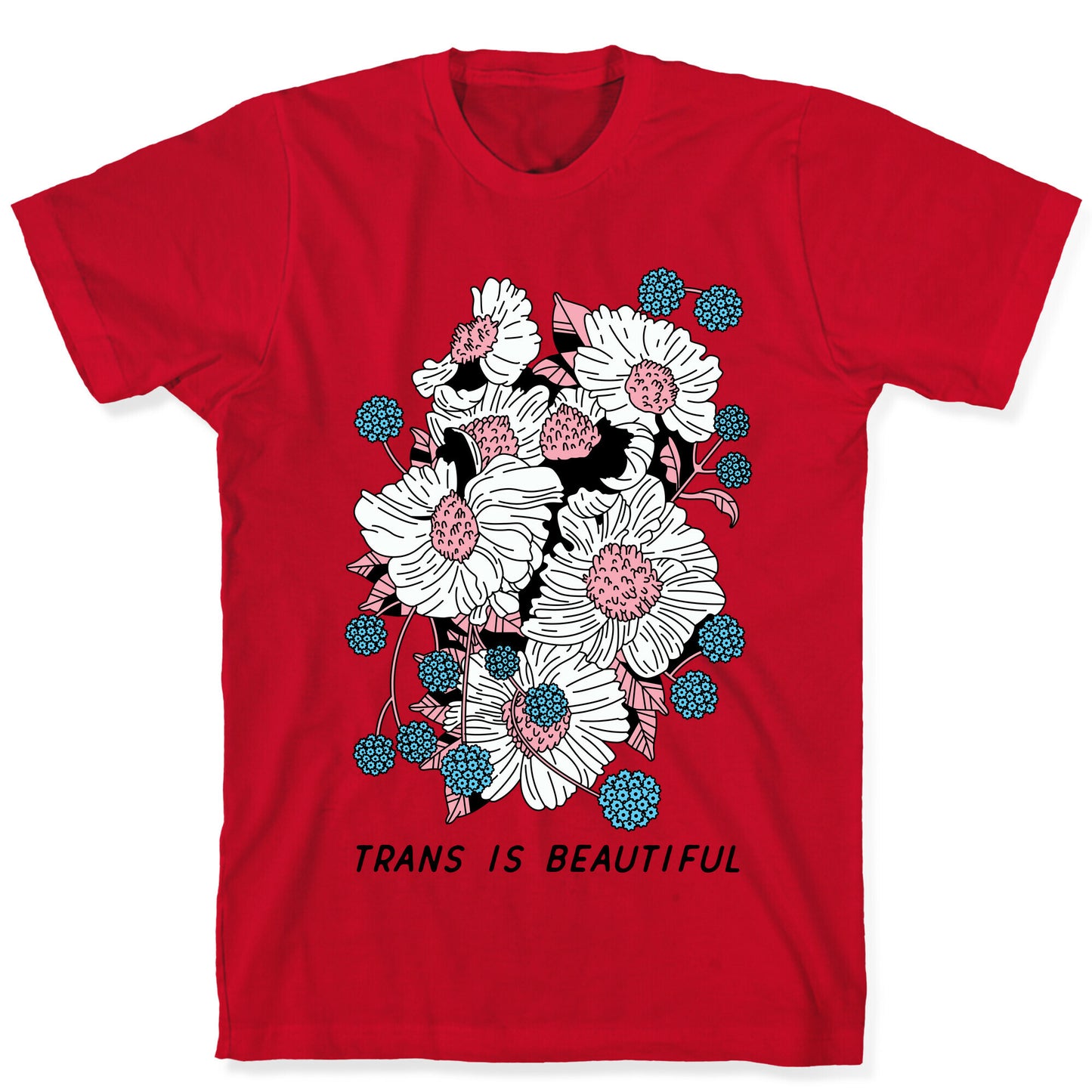 Trans is beautiful T-Shirt
