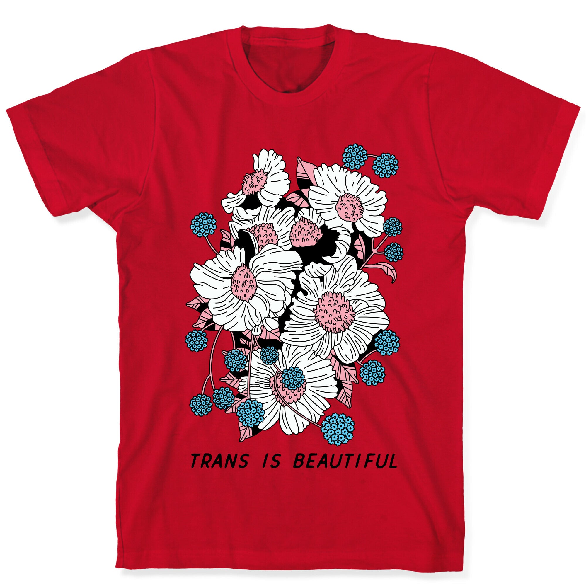 Trans is beautiful T-Shirt