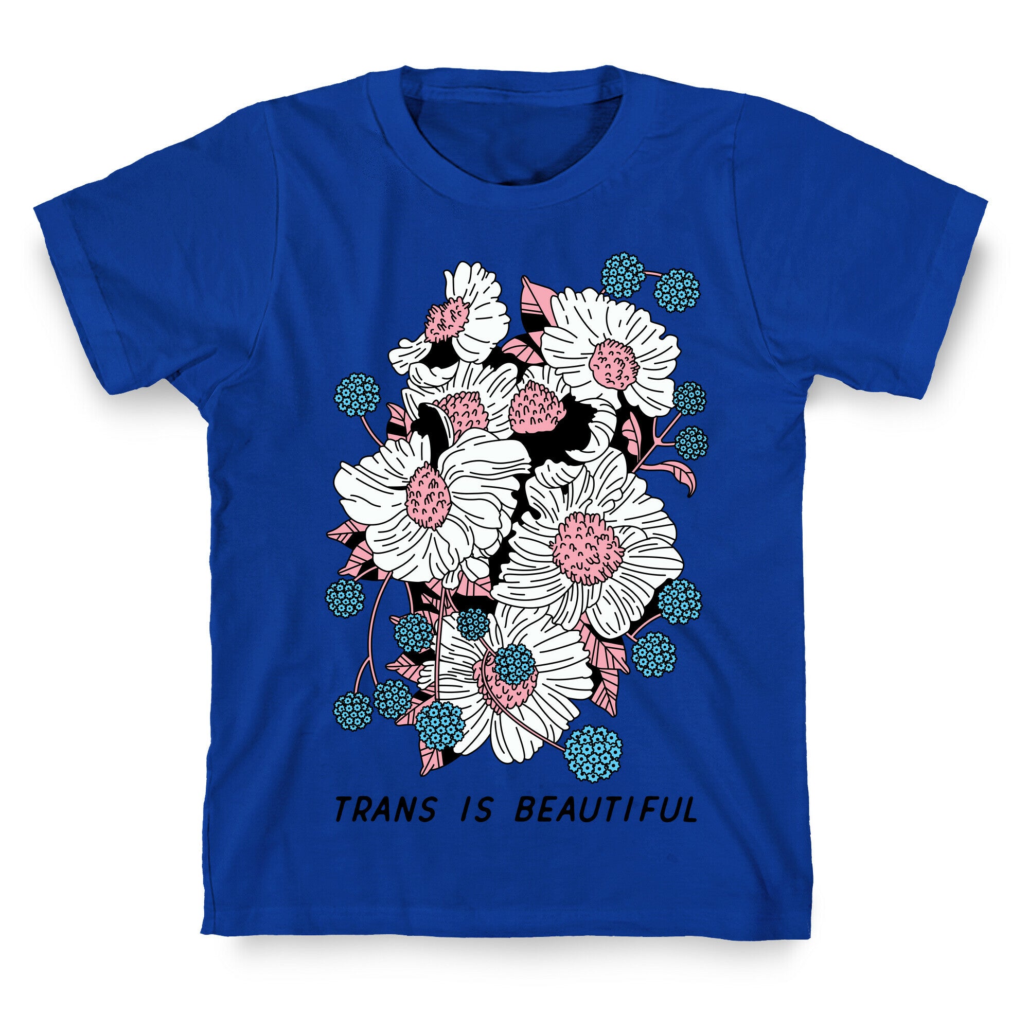 Trans is beautiful T-Shirt