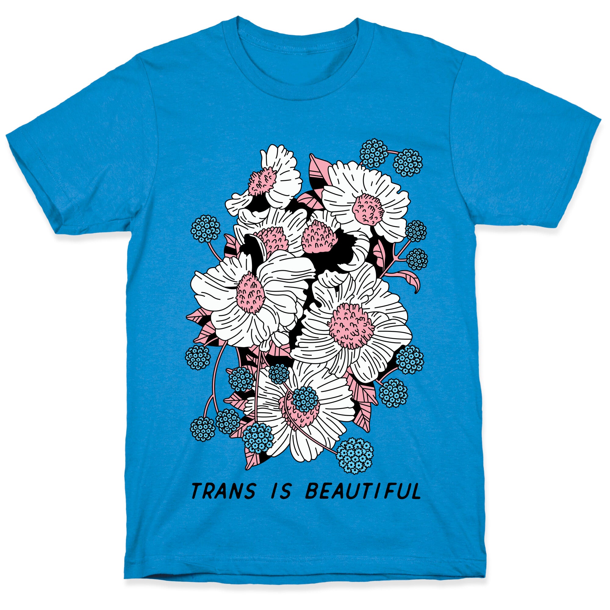 Trans is beautiful T-Shirt